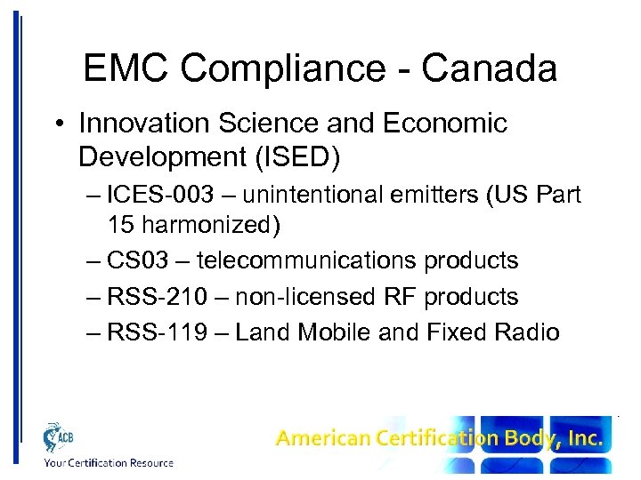 EMC Compliance - Canada • Innovation Science and Economic Development (ISED) – ICES-003 –