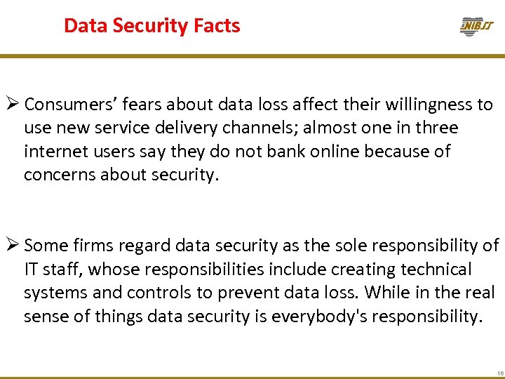 Data Security Facts Ø Consumers’ fears about data loss affect their willingness to use