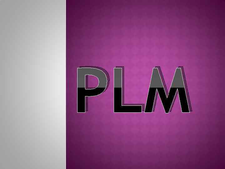 PLM 