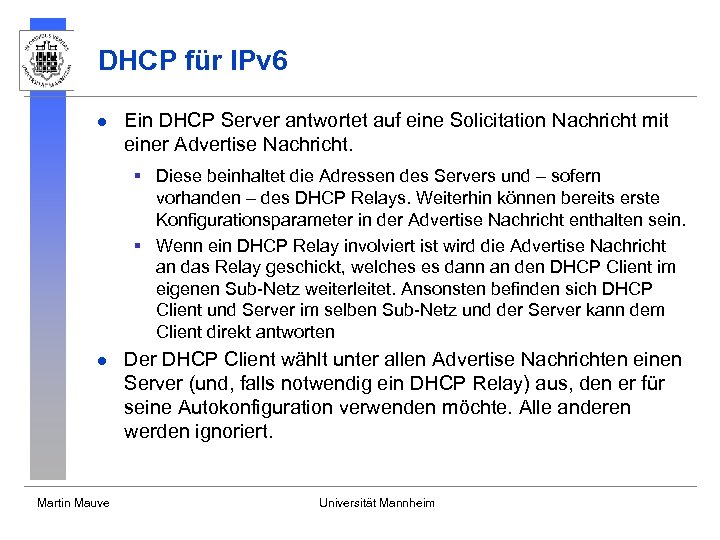 DHCP für IPv 6 l Ein DHCP Server antwortet auf eine Solicitation Nachricht mit