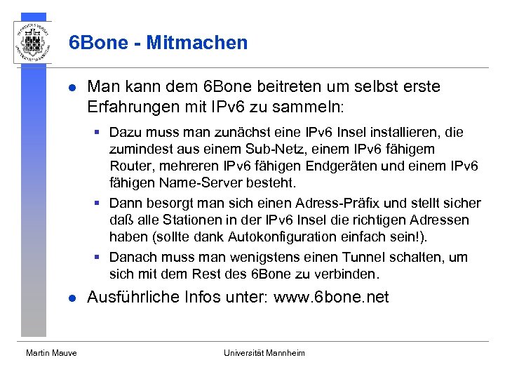 6 Bone - Mitmachen l Man kann dem 6 Bone beitreten um selbst erste