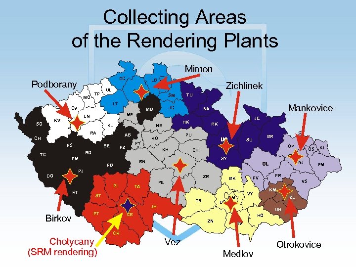 Collecting Areas of the Rendering Plants Mimon DC Podborany MO TP CL TU SM