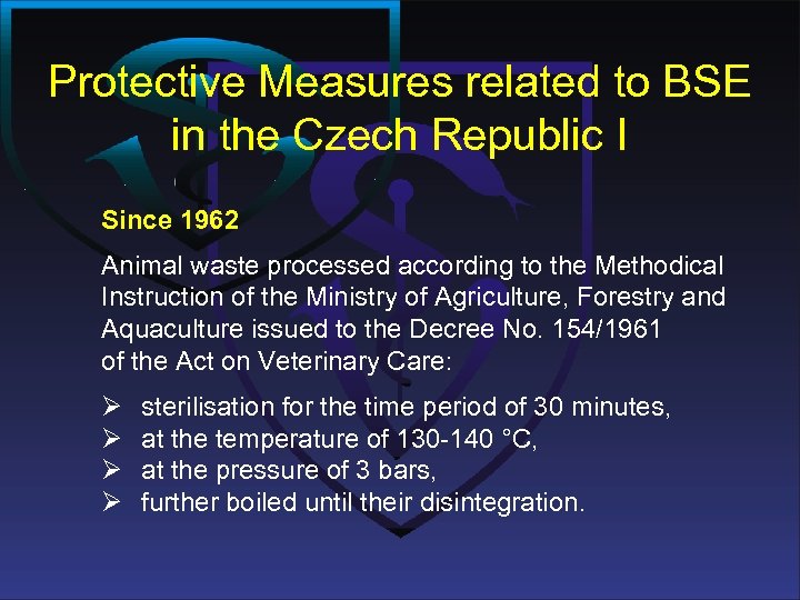 Protective Measures related to BSE in the Czech Republic I Since 1962 Animal waste