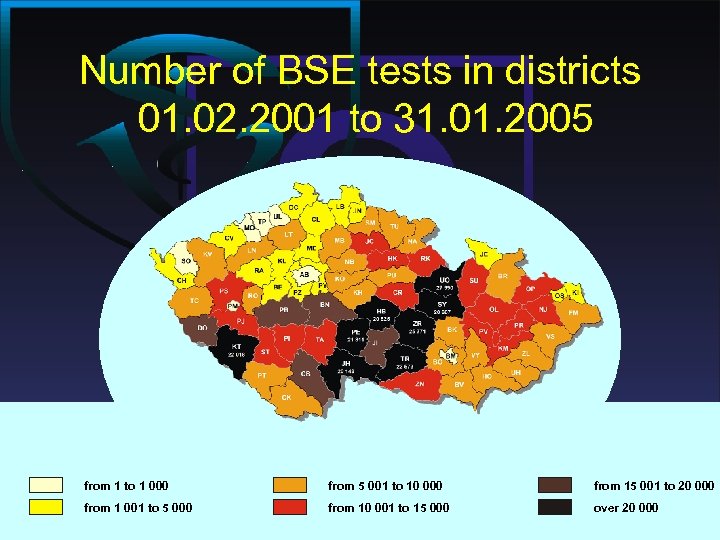 Number of BSE tests in districts 01. 02. 2001 to 31. 01. 2005 from