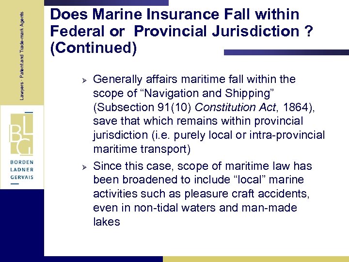 Lawyers · Patent and Trade-mark Agents Does Marine Insurance Fall within Federal or Provincial
