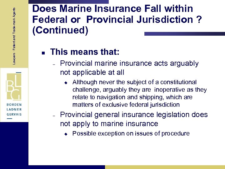 Lawyers · Patent and Trade-mark Agents Does Marine Insurance Fall within Federal or Provincial