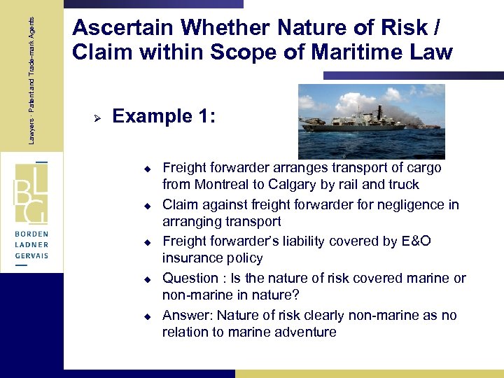 Lawyers · Patent and Trade-mark Agents Ascertain Whether Nature of Risk / Claim within