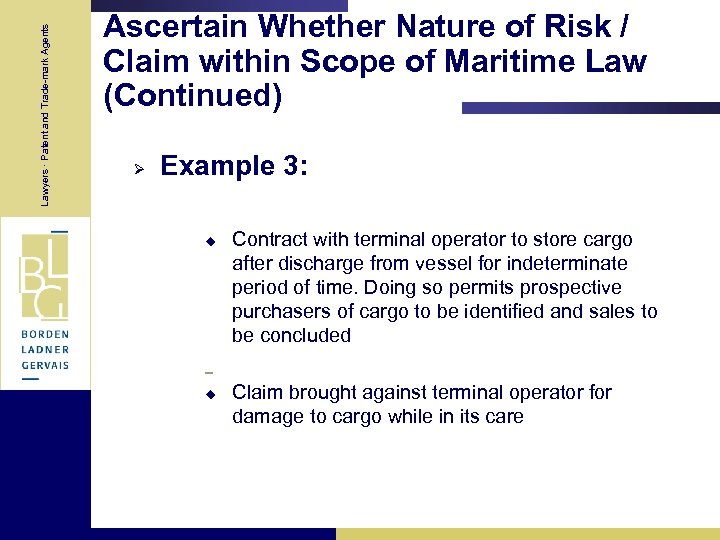 Lawyers · Patent and Trade-mark Agents Ascertain Whether Nature of Risk / Claim within