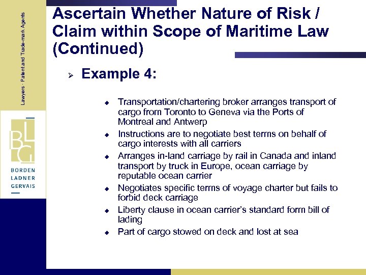 Lawyers · Patent and Trade-mark Agents Ascertain Whether Nature of Risk / Claim within