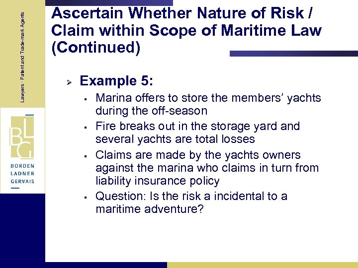Lawyers · Patent and Trade-mark Agents Ascertain Whether Nature of Risk / Claim within