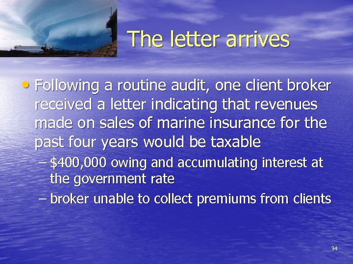 The letter arrives • Following a routine audit, one client broker received a letter