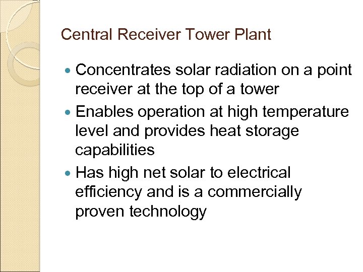 Central Receiver Tower Plant Concentrates solar radiation on a point receiver at the top