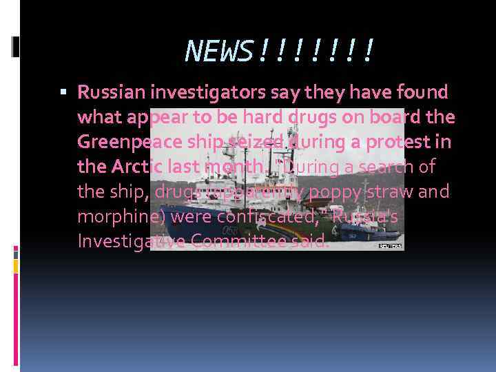 NEWS!!!!!!! Russian investigators say they have found what appear to be hard drugs on