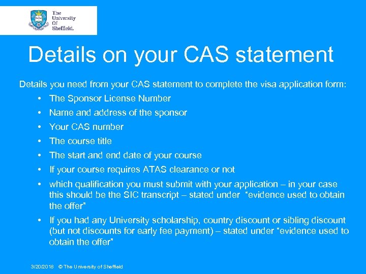 Details on your CAS statement Details you need from your CAS statement to complete