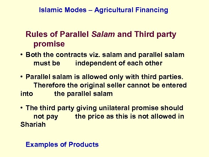 Islamic Modes – Agricultural Financing Rules of Parallel Salam and Third party promise •