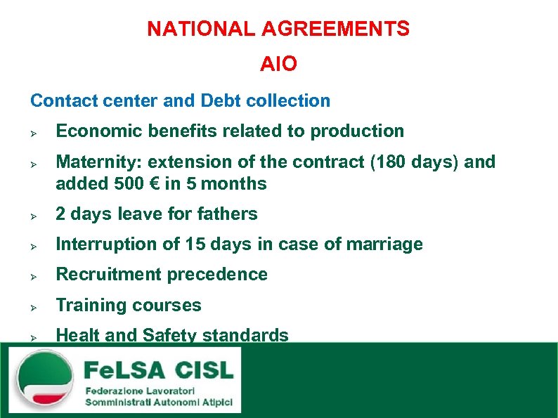 NATIONAL AGREEMENTS AIO Contact center and Debt collection Ø Ø Economic benefits related to
