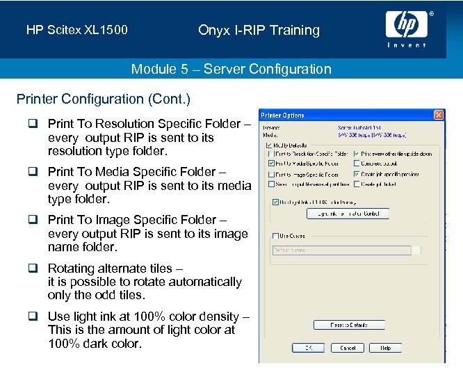 Onyx I-RIP Training HP Scitex XL 1500 Module 5 – Server Configuration Printer Configuration