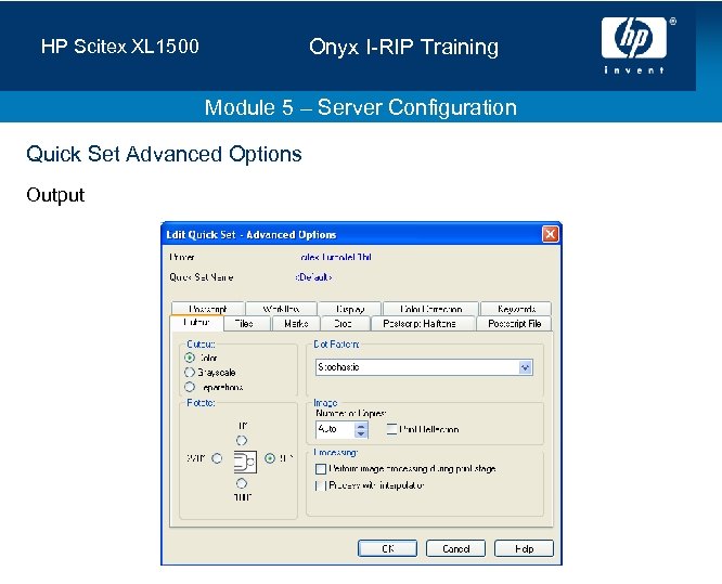 Onyx I-RIP Training HP Scitex XL 1500 Module 5 – Server Configuration Quick Set