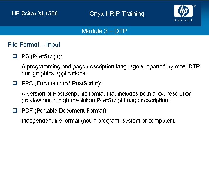 HP Scitex XL 1500 Onyx I-RIP Training Module 3 – DTP File Format –