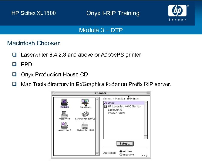 HP Scitex XL 1500 Onyx I-RIP Training Module 3 – DTP Macintosh Chooser q