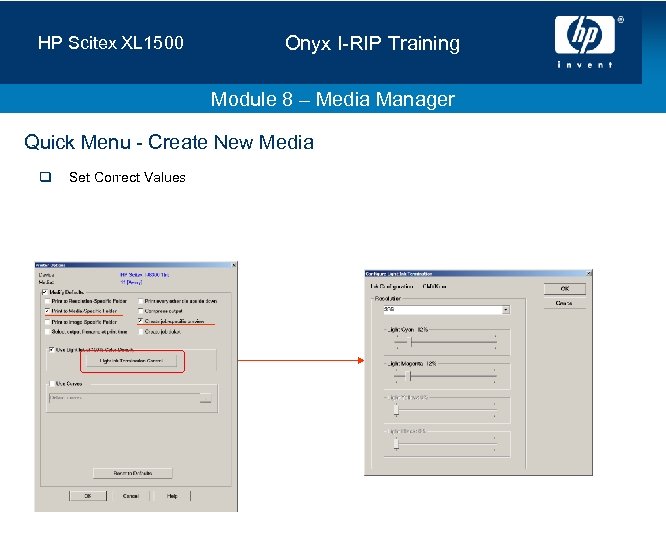 HP Scitex XL 1500 Onyx I-RIP Training Module 8 – Media Manager Quick Menu