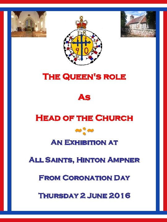 The Queen's role As Head of the Church ~: ~ An Exhibition at All