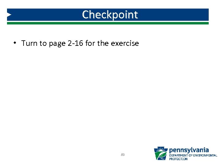 Checkpoint • Turn to page 2 -16 for the exercise 89 