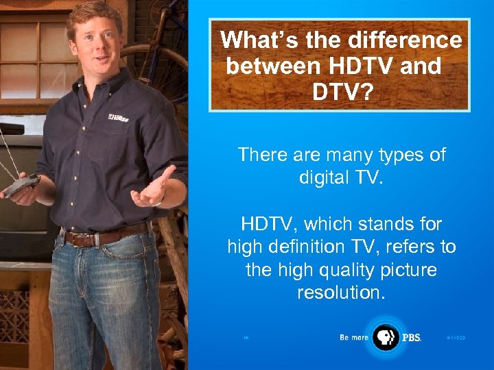 What’s the difference between HDTV and DTV? There are many types of digital TV.