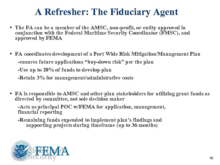 A Refresher: The Fiduciary Agent § The FA can be a member of the