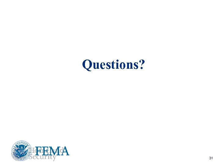 Questions? Port Security Grant Program Teleconference 5/18/05 31 