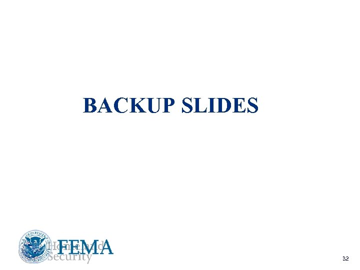 BACKUP SLIDES Port Security Grant Program Teleconference 5/18/05 32 