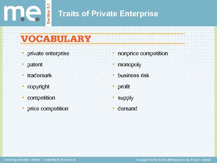 Section 5. 1 Traits of Private Enterprise • private enterprise • nonprice competition •