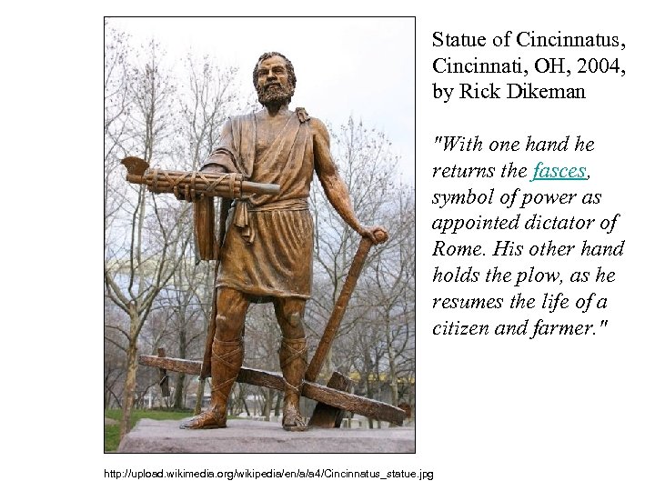 Statue of Cincinnatus, Cincinnati, OH, 2004, by Rick Dikeman 