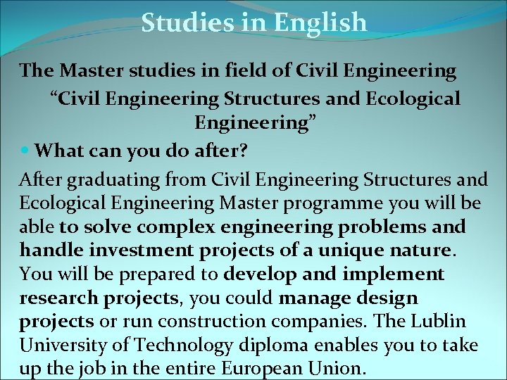 Studies in English The Master studies in field of Civil Engineering “Civil Engineering Structures
