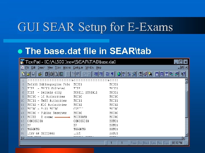 GUI SEAR Setup for E-Exams l The base. dat file in SEARtab 