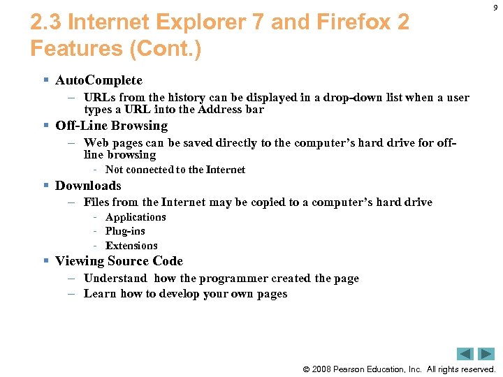 2. 3 Internet Explorer 7 and Firefox 2 Features (Cont. ) 9 § Auto.