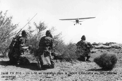2ème PA ZOS - Un L-18 en opération dans la région d’Aïn-Séfra en 1961