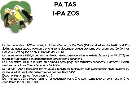 PA TAS 1 er. PA ZOS Le 1 er décembre 1957 est créé, à