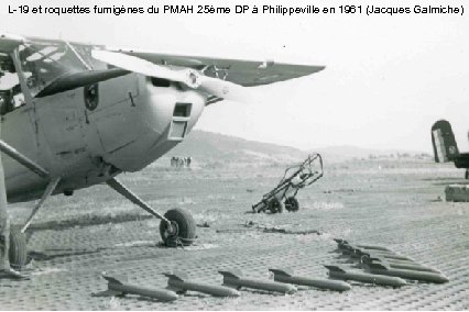 L-19 et roquettes fumigènes du PMAH 25ème DP à Philippeville en 1961 (Jacques Galmiche)
