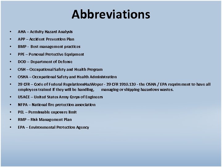 Abbreviations • AHA – Activity Hazard Analysis • APP – Accident Prevention Plan •