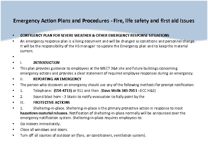 Emergency Action Plans and Procedures - Fire, life safety and first aid issues •