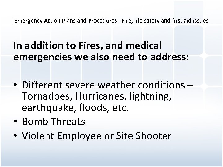 Emergency Action Plans and Procedures - Fire, life safety and first aid issues In