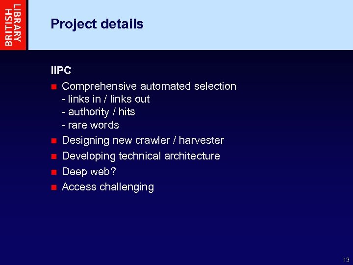 Project details IIPC n Comprehensive automated selection - links in / links out -