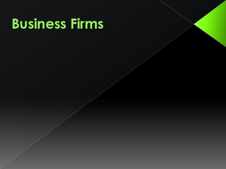 Business Firms 