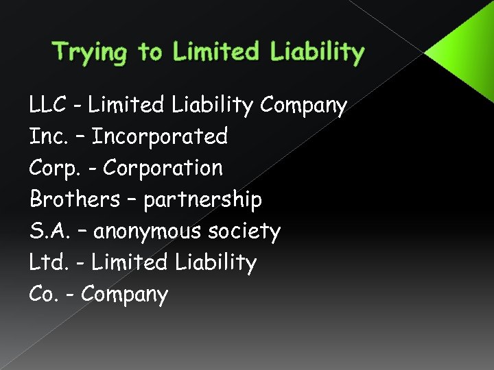 Trying to Limited Liability LLC - Limited Liability Company Inc. – Incorporated Corp. -