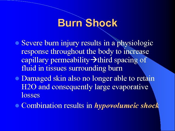 Burn Shock l Severe burn injury results in a physiologic response throughout the body