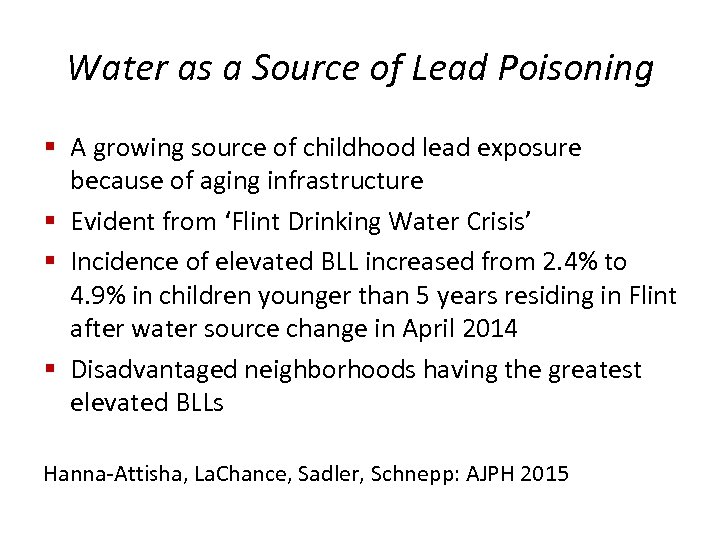 Water as a Source of Lead Poisoning § A growing source of childhood lead