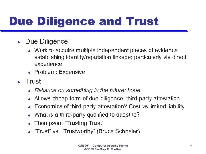 Due Diligence and Trust l Due Diligence u u l Work to acquire multiple