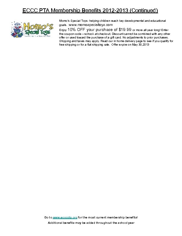 ECCC PTA Membership Benefits 2012 -2013 (Continued) Momo’s Special Toys- helping children reach key