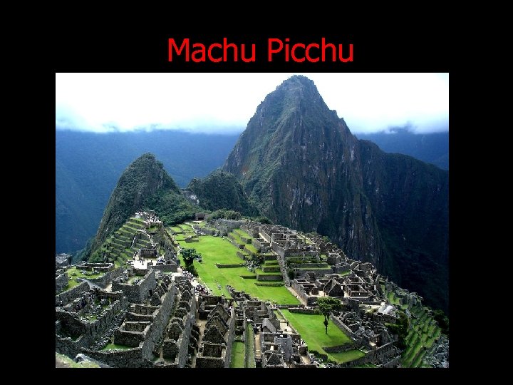 Machu Picchu 